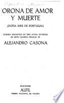 Corona de amor y muerte (Doña Inés de Portugal)