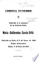 Corona fúnebre dedicado a la memoria de la Señorita Doña María Guillermina García Ortiz, fallecida en Paris el 9 de enero de 1952