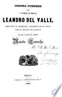 Corona funebre del C. general de brigada Leandro del Valle