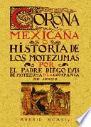 Corona mexicana ó, Historia de los nueve Motezumas