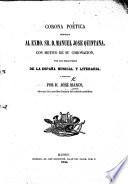Corona poética dedicada al exmo. Sr. D. Manuel J. Quintana. Con motivo de su Coronacion, por los redactores de la España musical y literaria y publicada por J. Marco