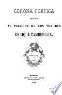 Corona poética dedicada al príncipe de los tenores, Enrique Tamberlick