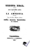 Corona Real, publicada con el plausible motivo de la amnistia concedida por la Reina Nuestra Señora Doña Maria Cristina de Borbon