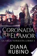 Coronada Por El Amor