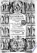 Coronica general, de la orden de San Benito, patriarca de religiosos. Por el maestro fray Antonio de Yepes. Tomo 1. centuria 1. -tomo 7. centuria 7.!