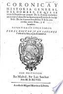Coronica y historia general del hombre, etc