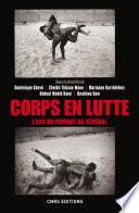Corps en lutte - L'art du combat au Sénégal