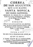 Correa de San Agustín, que a su madre Santa Monica dio Maria Santissima