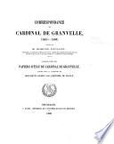 Correspondance du cardinal de Granvelle, 1565-1586