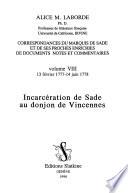 Correspondances du marquis de Sade et de ses proches enrichies de documents, notes et commentaires: Incarcération de Sade au donjon de Vincennes (1777)