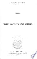 Correspondence Concerning Claims Against Great Britain