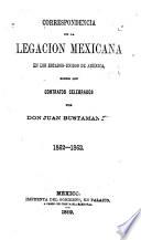 Correspondencia de la Legacion mexicana en los Estados-Unidos de América