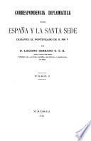 Correspondencia diplomatica entre España y la Santa Sede durante el pontificado de S. Pio V