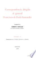 Correspondencia dirigida al general Francisco de Paula Santander