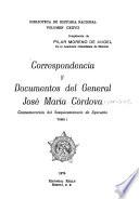 Correspondencia y documentos del General José María Córdova
