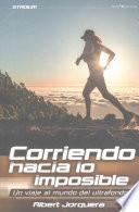 Corriendo Hacia lo Imposible