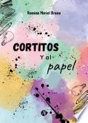 Cortitos y al papel