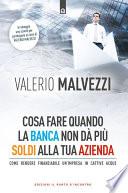 Cosa fare quando la banca non dà più soldi alla tua azienda