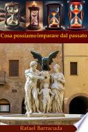 Cosa possiamo imparare dal passato