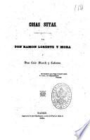 Cosas suyas ensayo comico en un acto por Don Ramon Lorente y Mora y Don Luis March y Labores