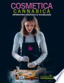COSMETICA CANNABICA: UN'INDUSTRIA PER ESALTARE LA TUA BELLEZZA