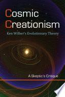 Cosmic Creationism: Ken Wilber's Theory of Evolution