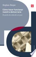 Cómo hacer funcionar nuestra democracia