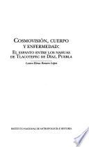 Cosmovisión, cuerpo y enfermedad