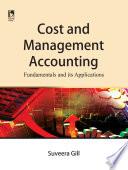 Cost and Management Accounting: Fundamentals and its Applications