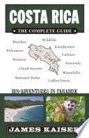 Costa Rica: The Complete Guide