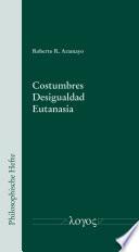 Costumbres – Desigualdad – Eutanasia
