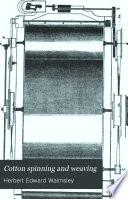 Cotton Spinning and Weaving