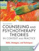 Counseling and Psychotherapy Theories in Context and Practice