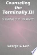Counseling the Terminally Ill