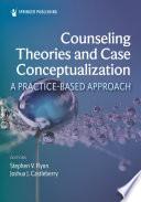 Counseling Theories and Case Conceptualization