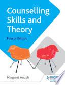 Counselling Skills and Theory 4th Edition