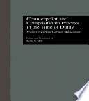 Counterpoint and Compositional Process in the Time of Dufay