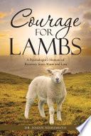 Courage for Lambs