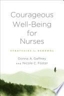 Courageous Well-Being for Nurses