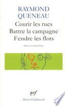 Courir les rues – Battre la campagne – Fendre les flots