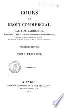 Cours de droit commercial par J.-M. Pardessus