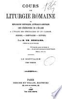 Cours de liturgie romaine ou explication historique