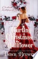 Courting a Christmas Wallflower