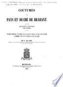 Coutumes du pays et duché de Brabant: Coutumes d'Herenthals, de Casterlé, de Moll, Balen et Dessehel, de Gheel, de Hoogstraten, de Befferen et de Putte, et feodales du pays de Malines