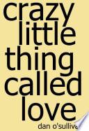 Crazy Little Thing Called Love