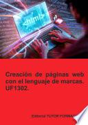 Creación de páginas web con el lenguaje de marcas. UF1302.
