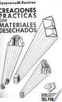 Creaciones practicas con materiales desechados