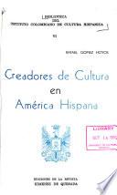Creadores de cultura en América Hispana