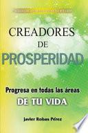 Creadores de Prosperidad: Progresa En Todas Las