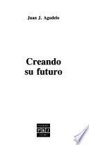 Creando su futuro
